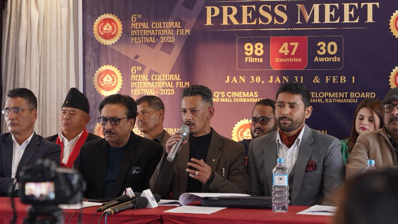 ‘छैटौँ नेपाल कल्चरल इन्टरनेशनल फिल्म फेस्टिभल’ मा ४७ देशका ९८ चलचित्रहरू प्रदर्शन हुने