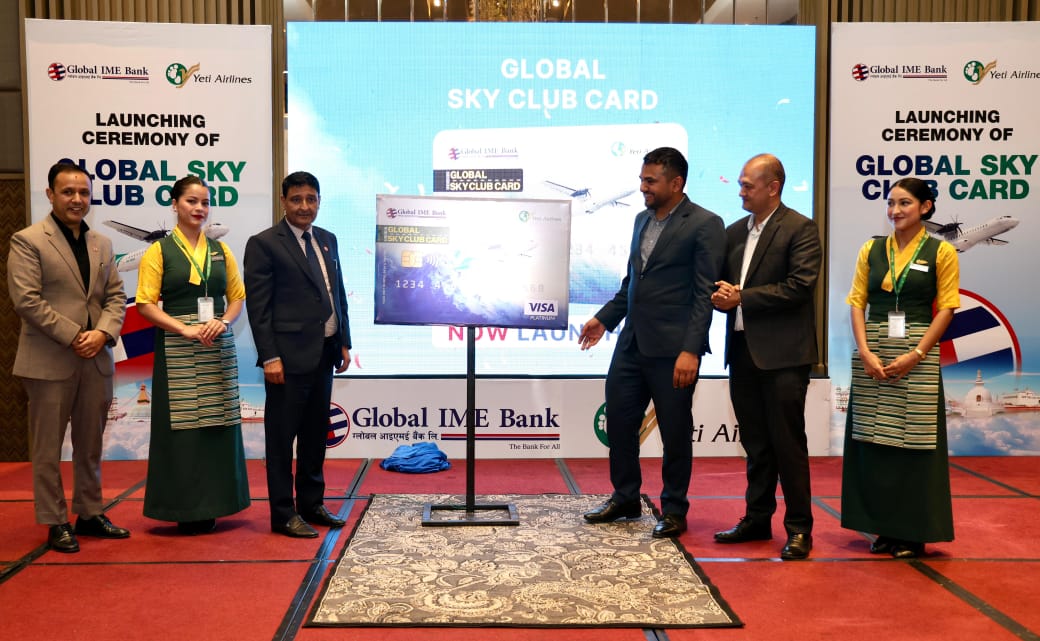 ग्लोबल आइएमई बैंकद्वारा यती एअरलाइन्ससँगको सहकार्यमा ‘ग्लोबल स्काई क्लब कार्ड’ सार्वजनिक