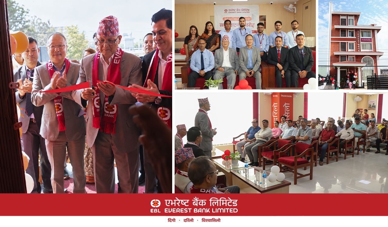 धनगढीमा एभरेष्ट बैंकको नयाँ भवन उद्घाटन शाखा संख्या एक सय ३४ पुग्यो